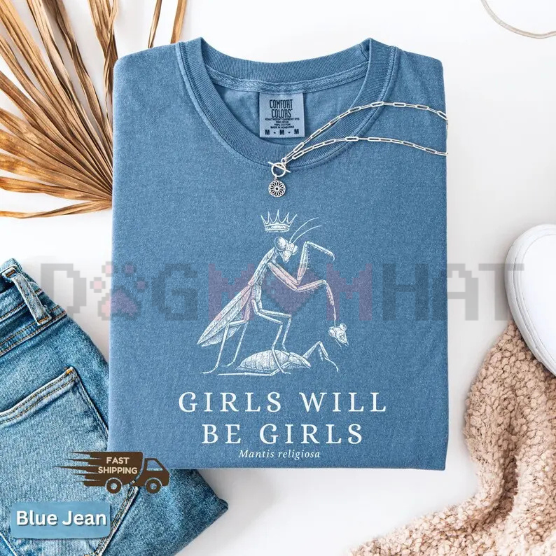 "Girls Will Be Girls" T-Shirt - Funny Praying Mantis Sassy Tee