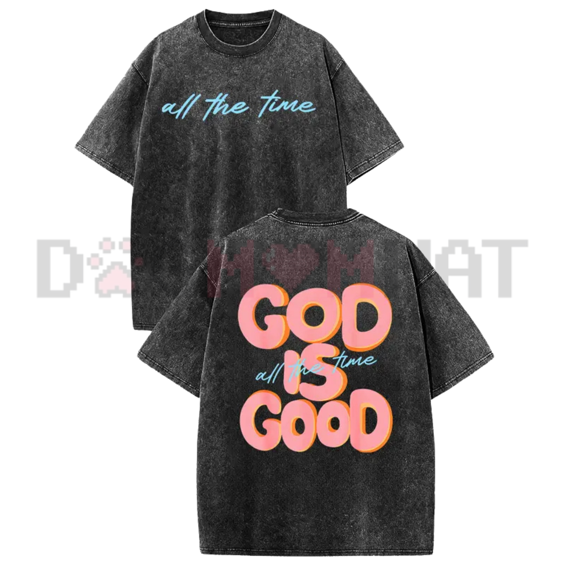 "God Is Good All The Time" Vintage Washed Tee