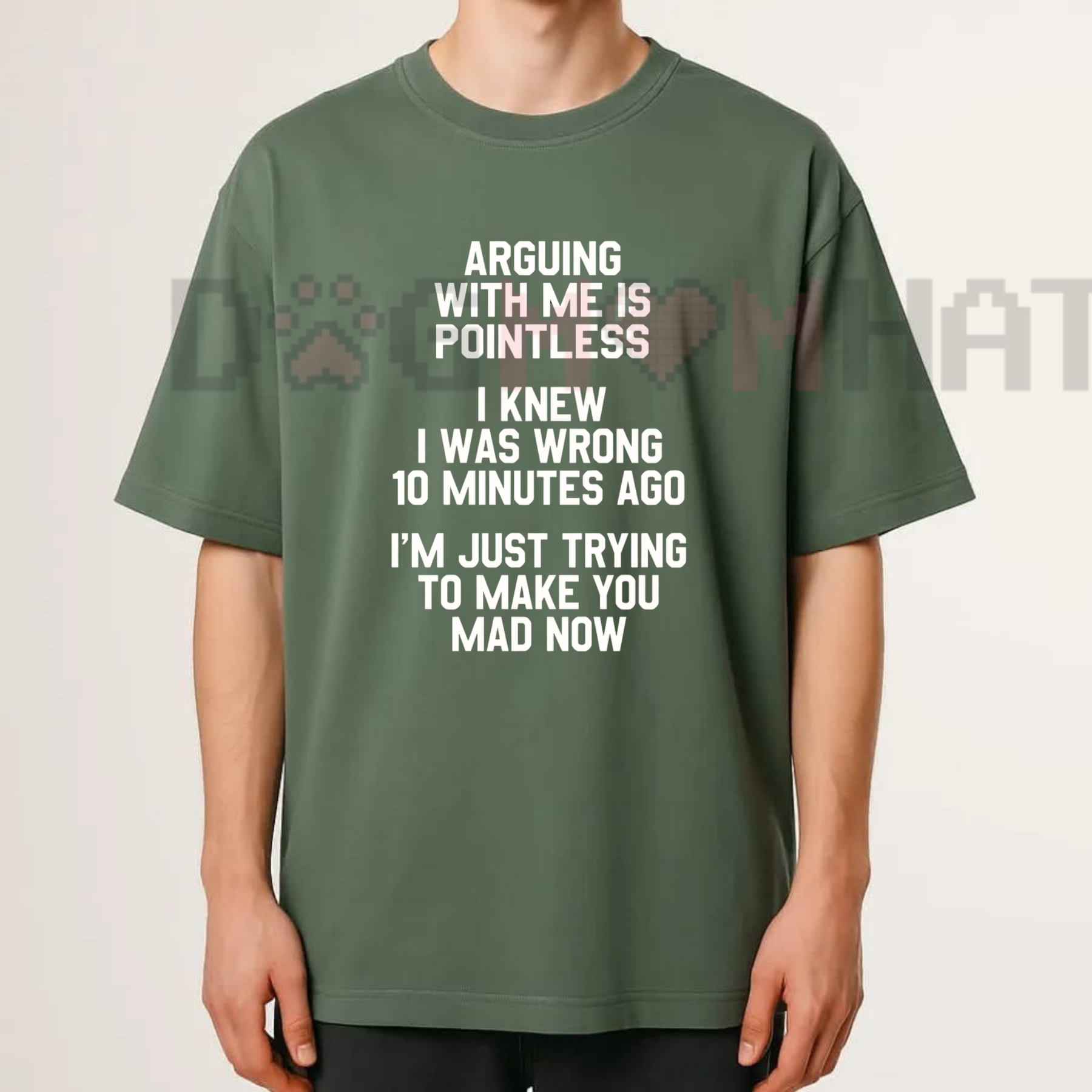 "I Knew I Was Wrong 10 Minutes Ago" Funny Tee