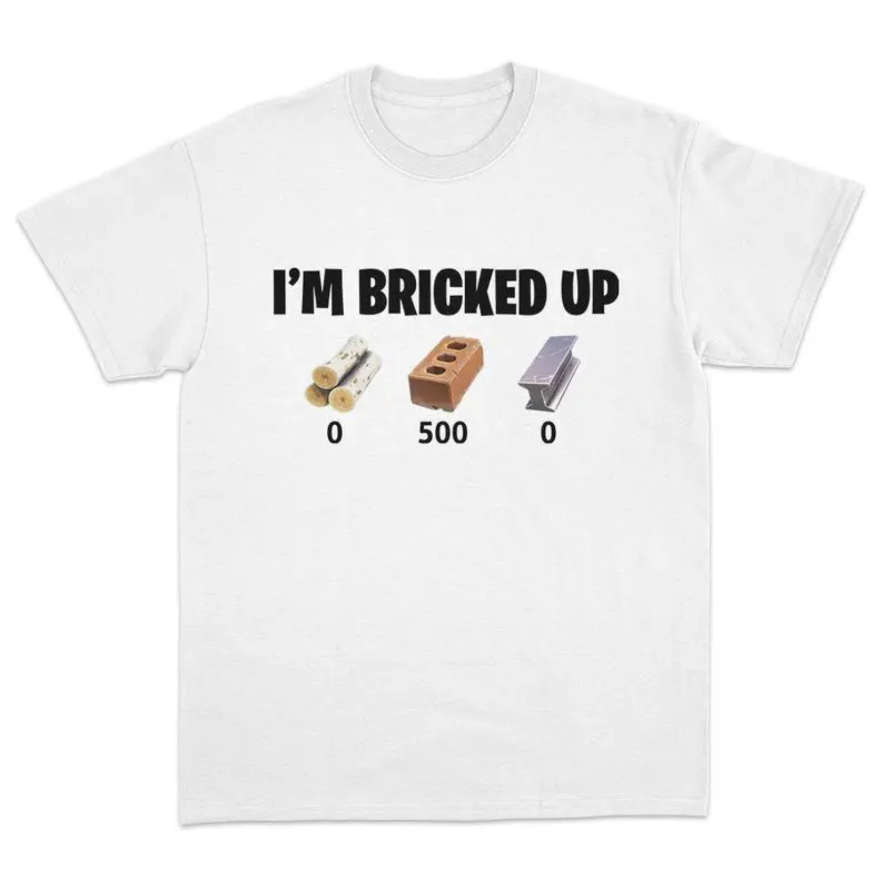 "Bricked Up" Meme T-Shirt