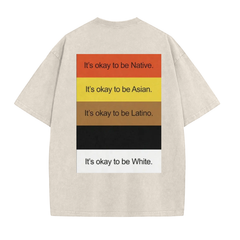 "It's Okay To Be..." Funny Washed T-Shirt