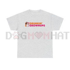 "Drunkin' Grownups" Sarcastic Drinking Tee