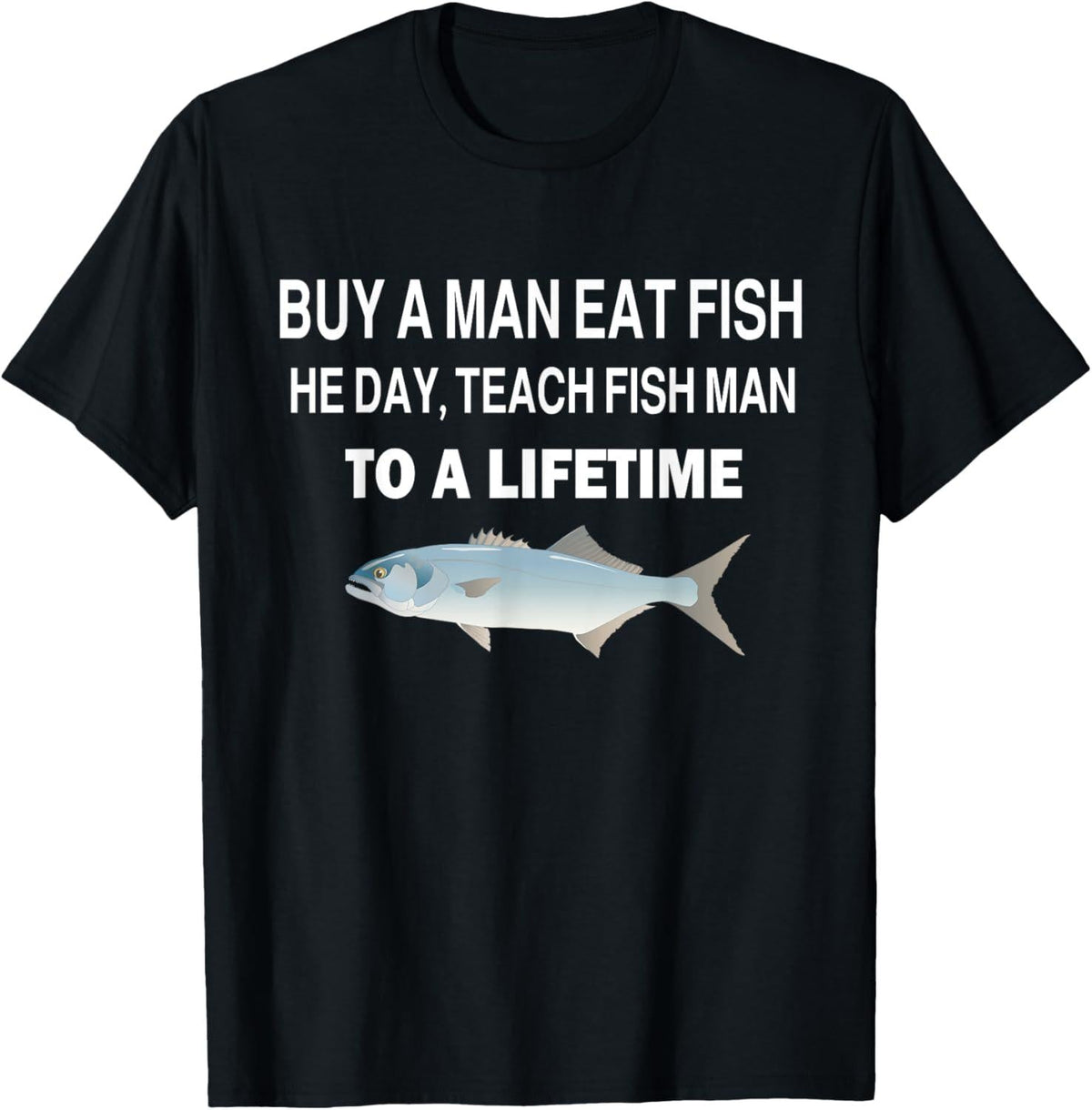 "Buy a Man Eat Fish" Funny T-Shirt – Viral Meme Tee