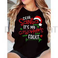 "Dear Santa It's My Coworker's Fault" T-Shirt