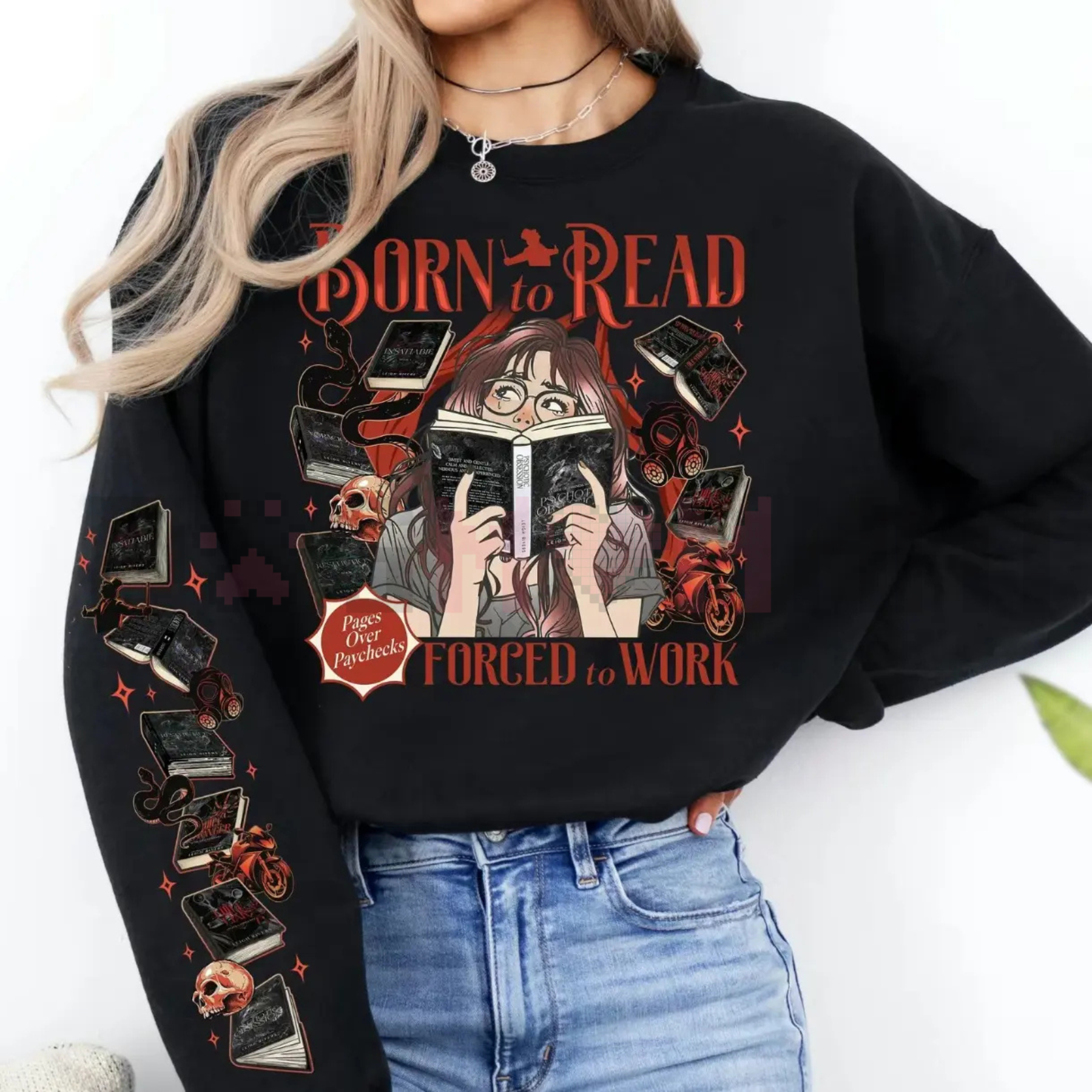 "Born To Read Forced To Work" Sweatshirt