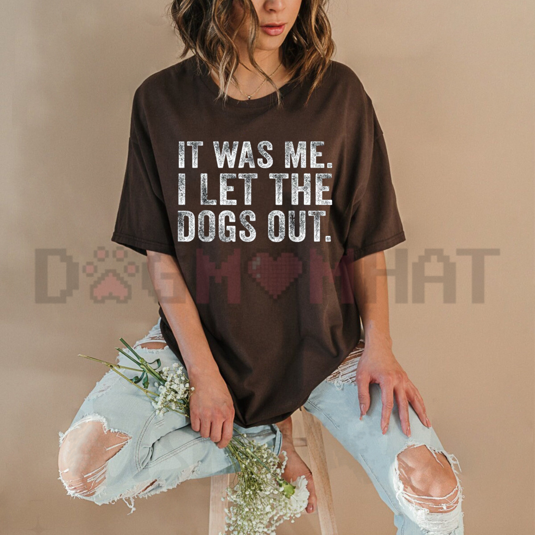 "It Was Me I Let The Dogs Out" Funny T-Shirt
