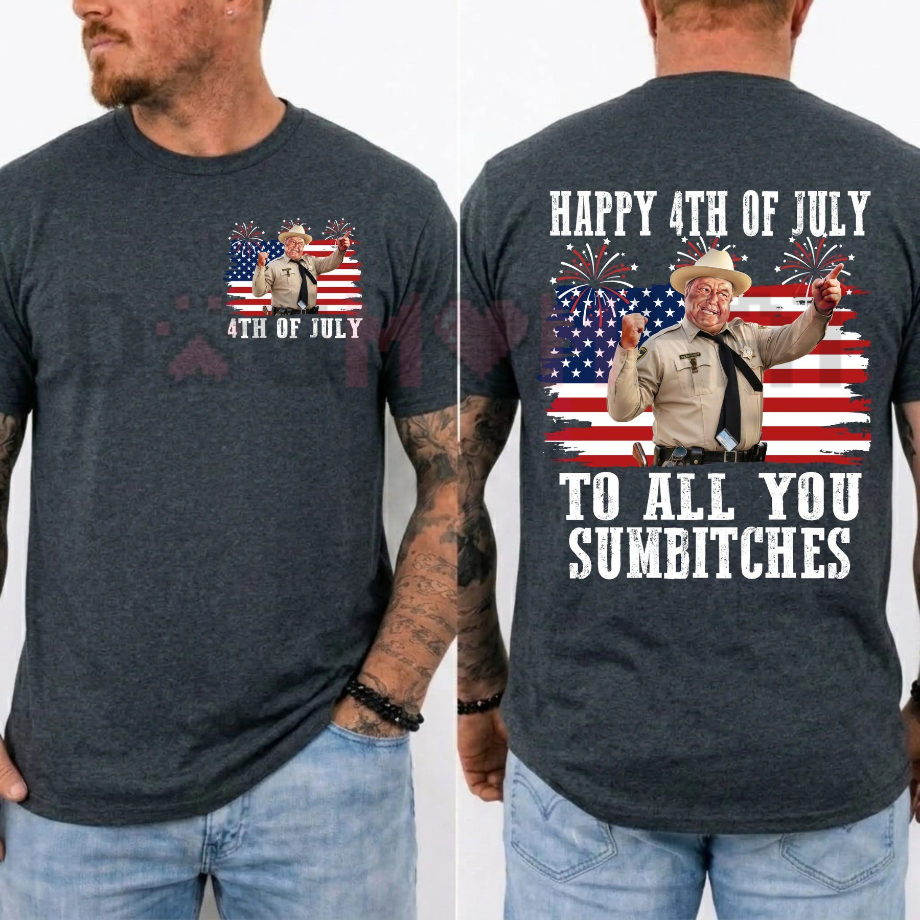 "Happy 4th Of July To All You Sumbitches" T-Shirt