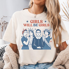 "Girls Will Be Girls" Patriotic Shirt – Strong American Women 4th of July Tee