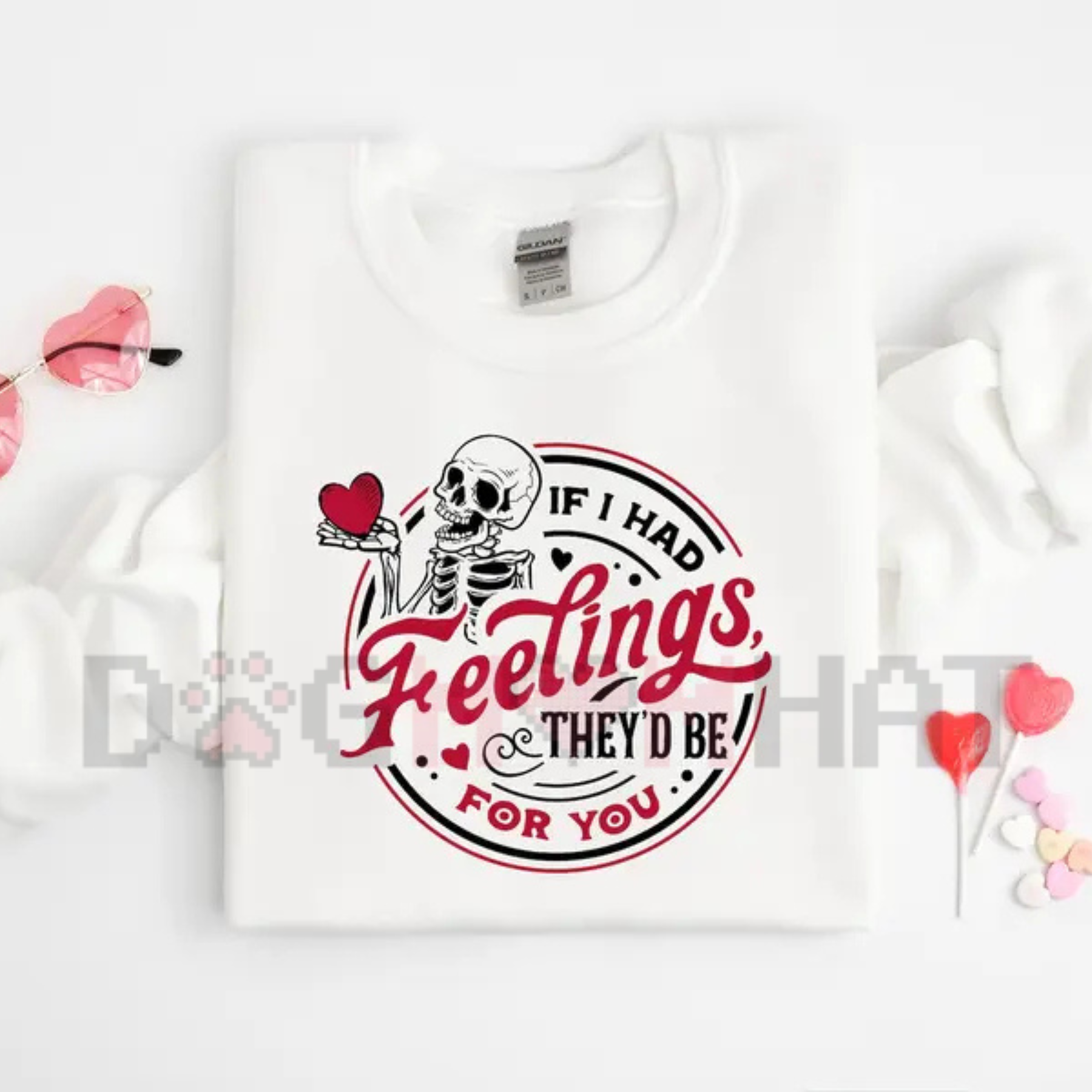 "If I Had Feelings They'd Be For You" Skeleton sweatshirt