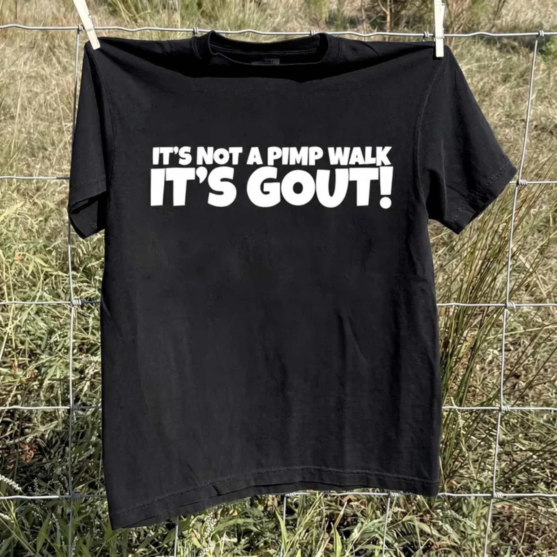 "It's Not A Pimp Walk, It's Gout" Funny T-Shirt