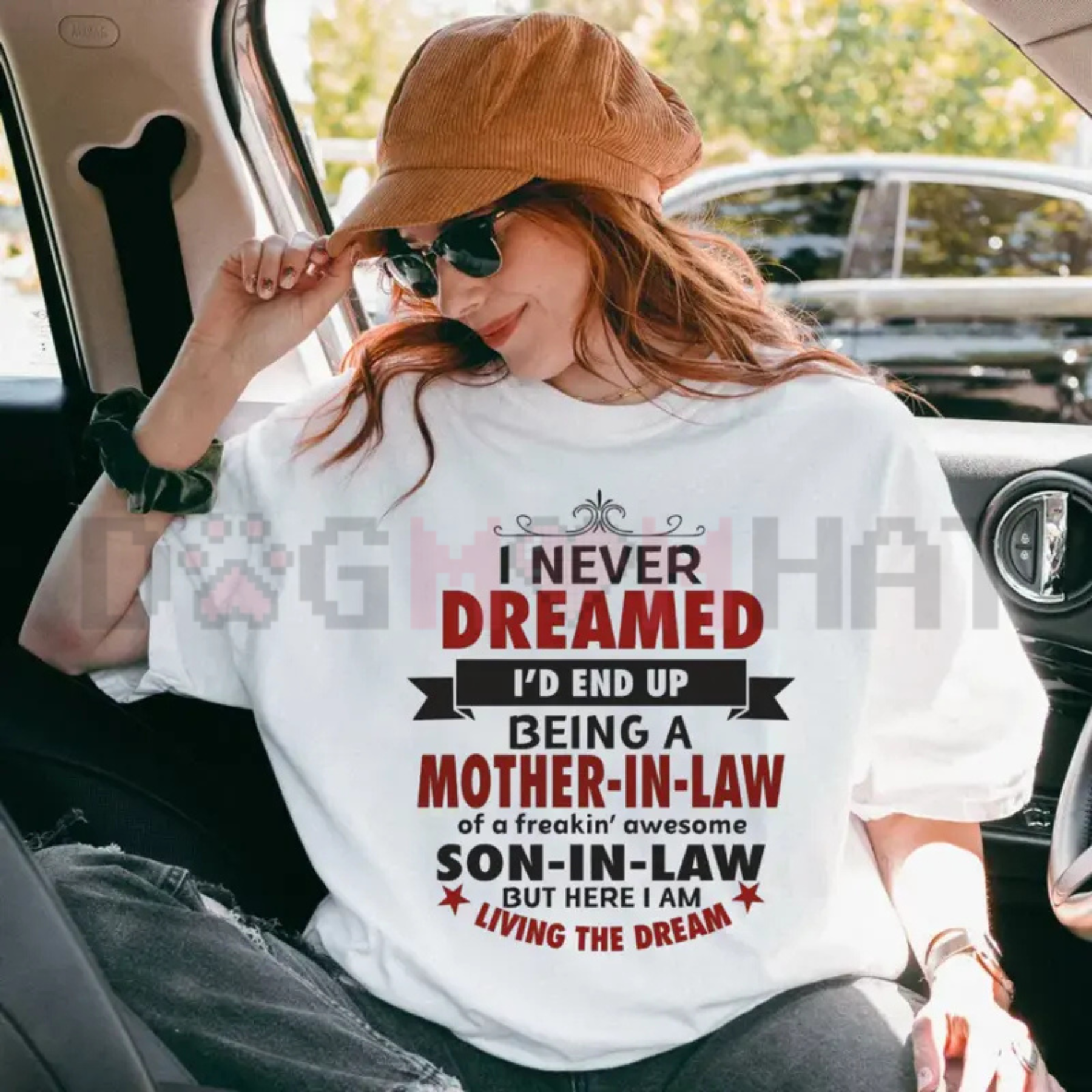 "I Never Dreamed I'd Be A Mother-In-Law" Shirt