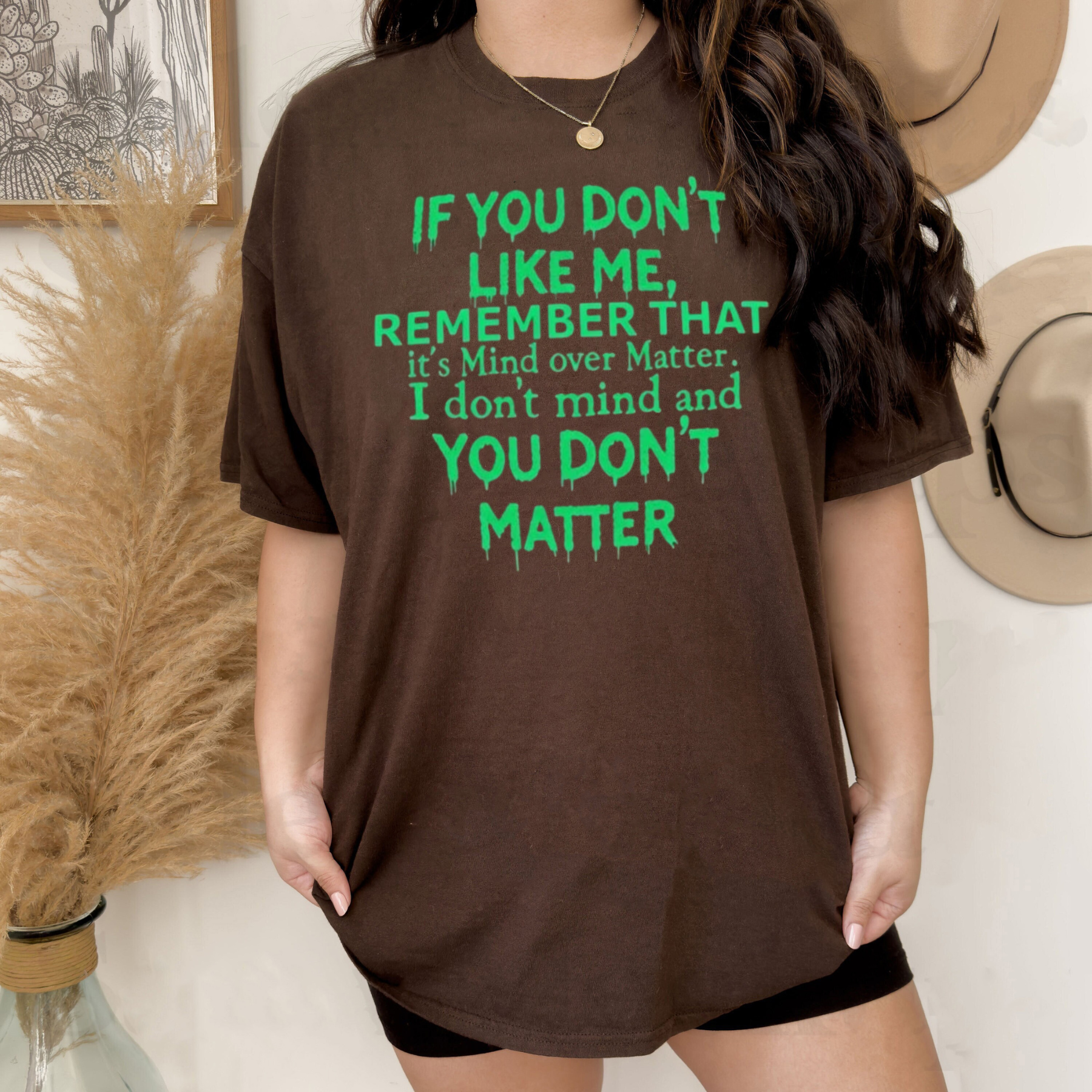 "If You Don't Like Me" Statement T-Shirt