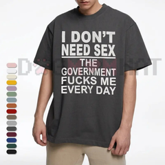 "Government Fk Me Every Day" T-Shirt