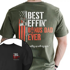 "Best Effin' Bonus Dad Ever" T-Shirt