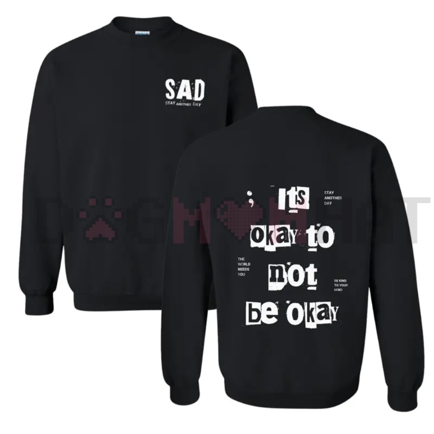 "It's Okay To Not Be Okay" Mental Health Awareness Sweatshirt 2.0