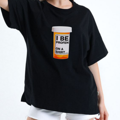 "I Be Profen" Funny Sarcastic T-Shirt