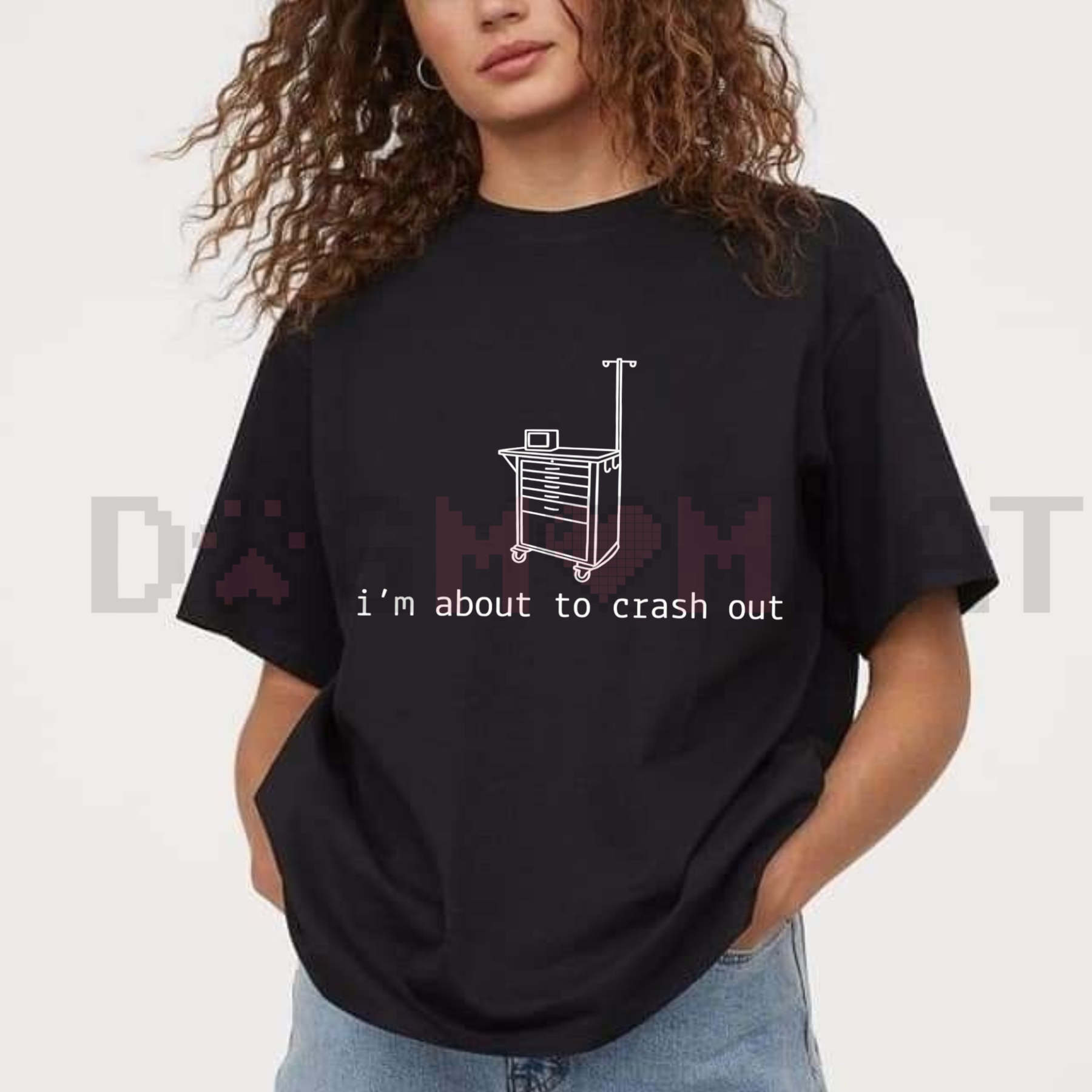 "I'm About To Crash Out" Funny Nurse Tee
