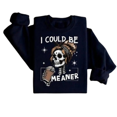 "I Could Be Meaner" Retro Skeleton Sweatshirt