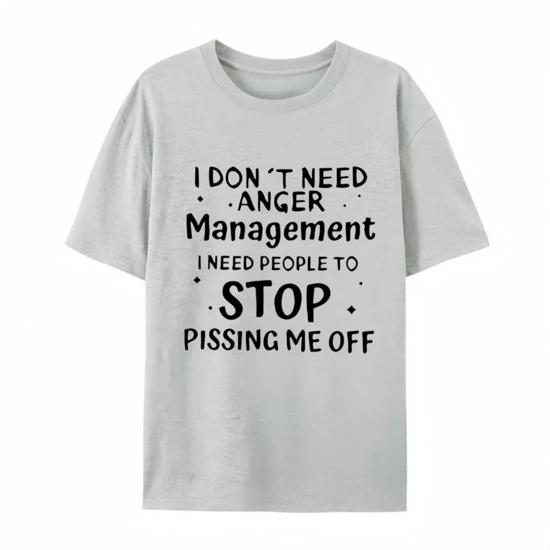 "I Don't Need Anger Management" Funny T-Shirt