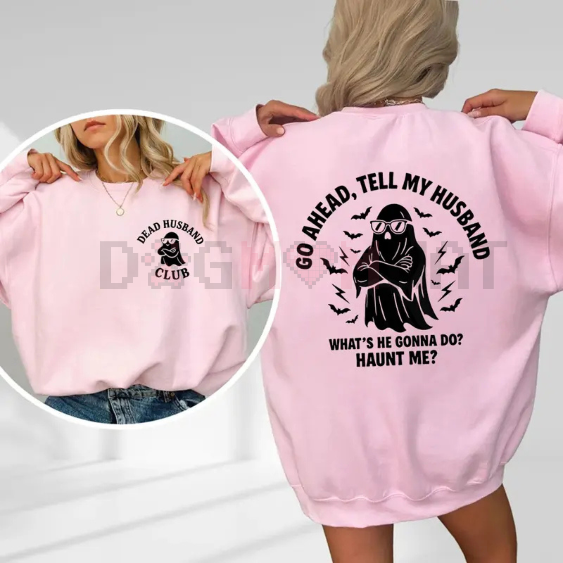 "Dead Husband Club" Sweatshirt – Funny "Go Ahead, Tell My Husband" Slogan, Unisex Graphic Tee, Soft Cotton