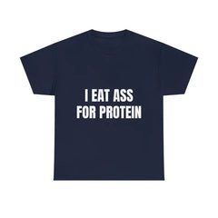 "EAT PROTEIN" Workout T-Shirt - Funny Gym Tee for Lifters & Bros