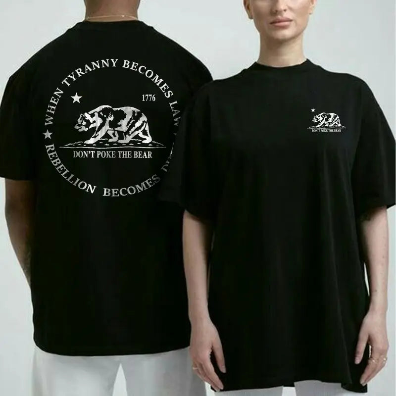 "DON'T POKE THE BEAR" 2-Sided T-Shirt - "When Tyranny Becomes Law, Rebellion Becomes Duty" Tee
