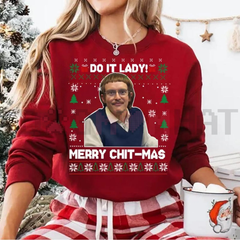 "Do It Lady" Ugly Christmas Sweatshirt