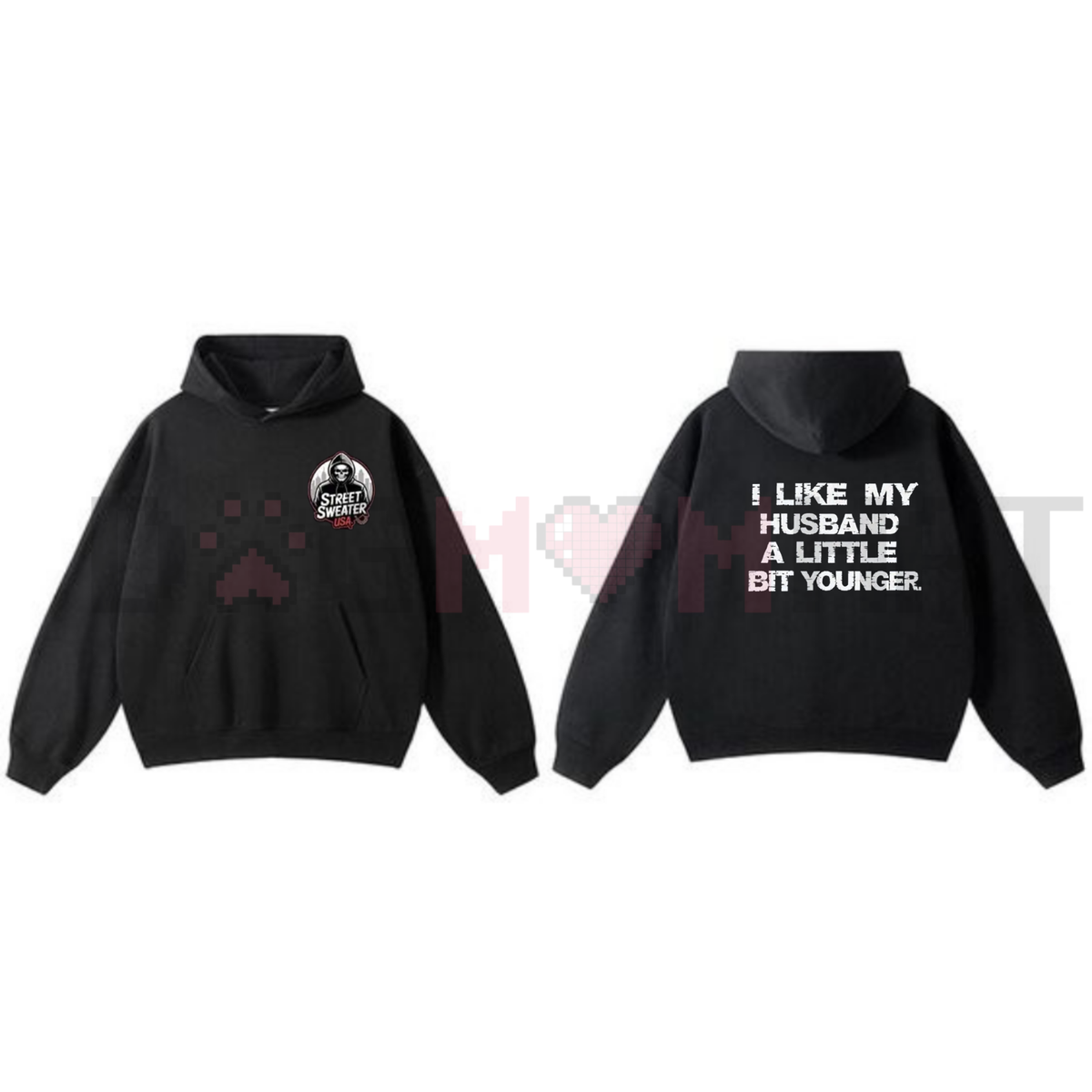 "I Like My Husband A Little Bit Younger" Hoodie – Cozy Pullover Age Gap Humor Gift