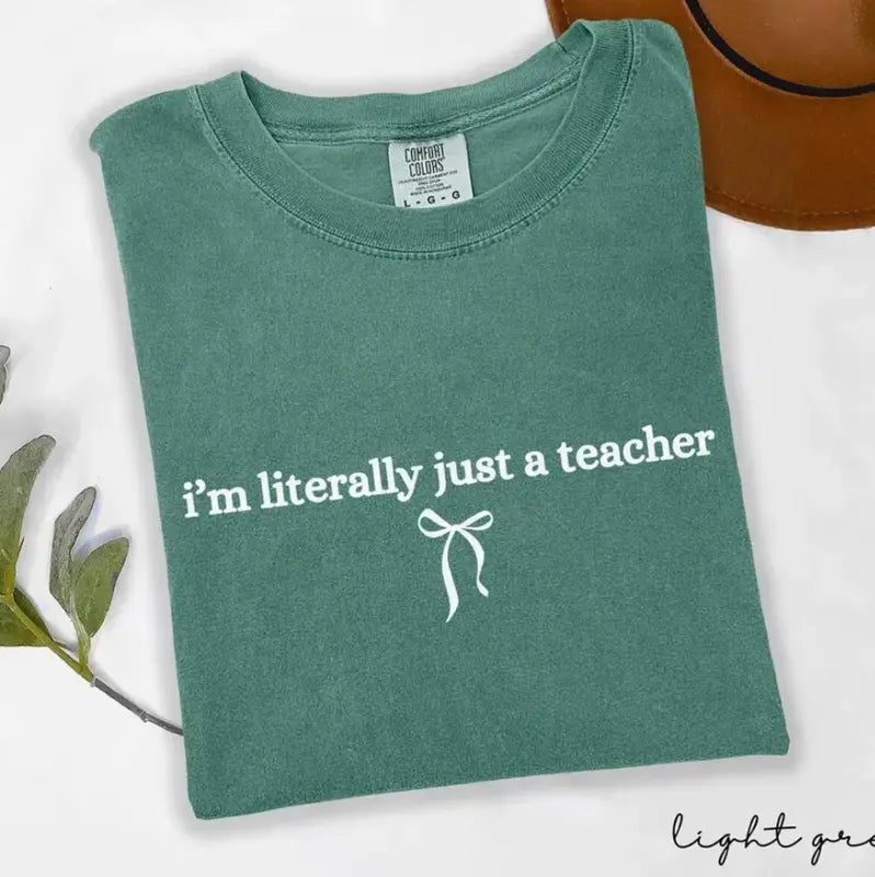 "I'm Literally Just A Teacher" Shirt - Funny Back To School Espresso Tee