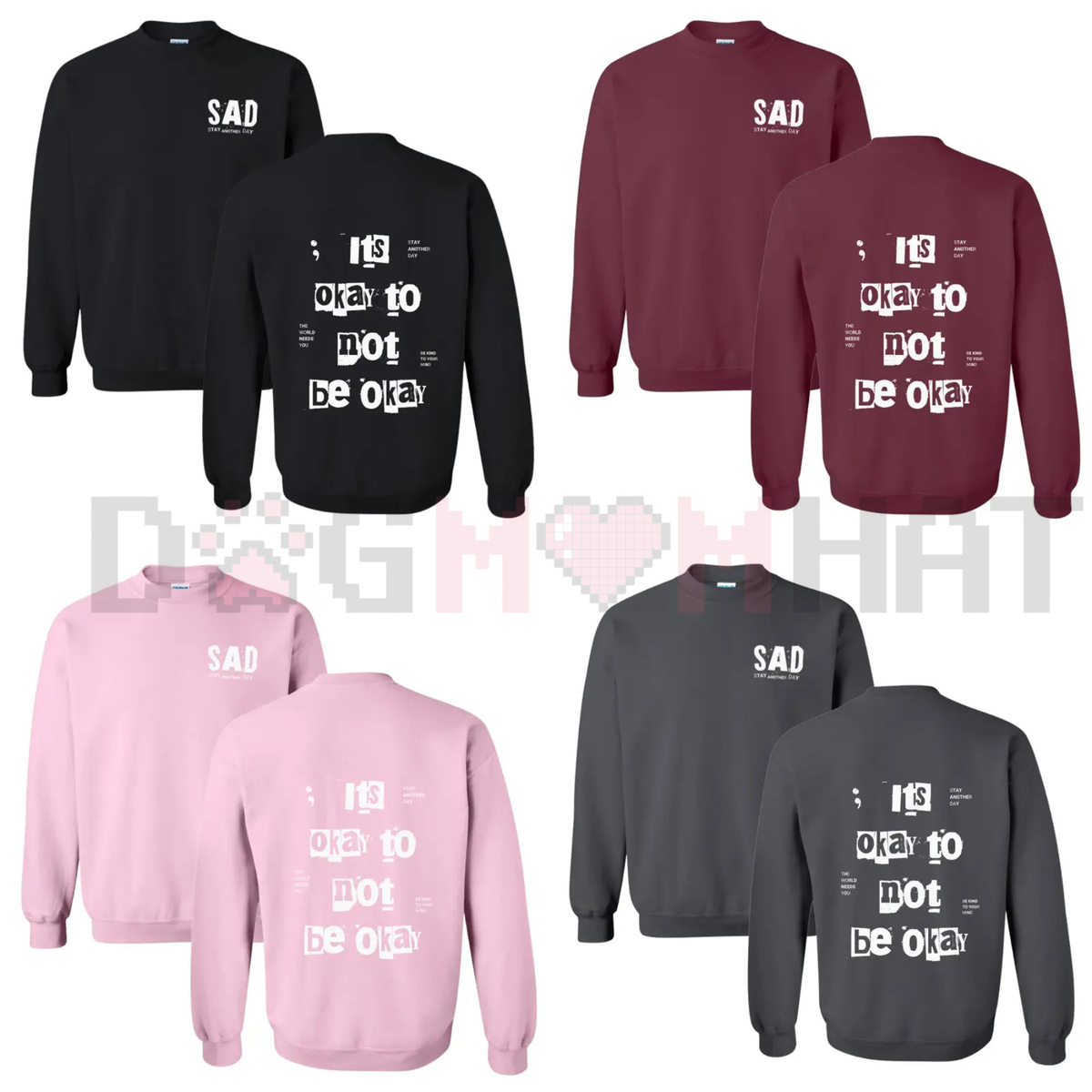 "It's Okay To Not Be Okay" Mental Health Awareness Sweatshirt 2.0