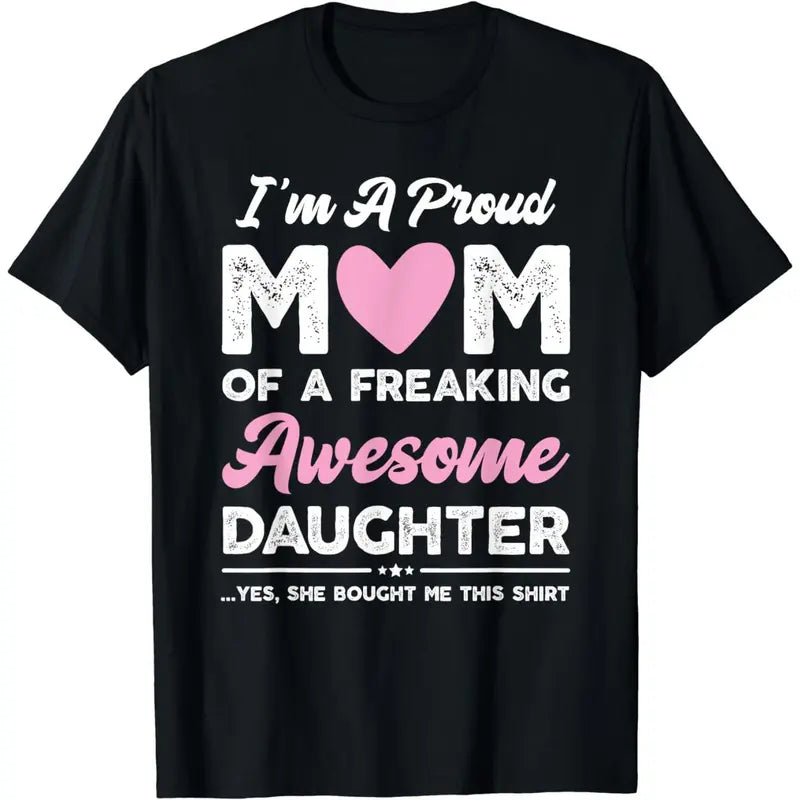 "I'm A Proud Mom" Funny T-Shirt