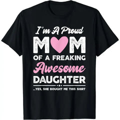 "I'm A Proud Mom" Funny T-Shirt